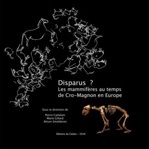 DISPARUS ? Les mammifères au temps de Cro-magnon en Europe (2018)