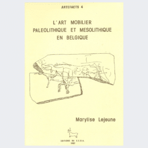 ARTÉFACTS 4 - L'art mobilier paléolithique et mésolithique en Belgique (1987)