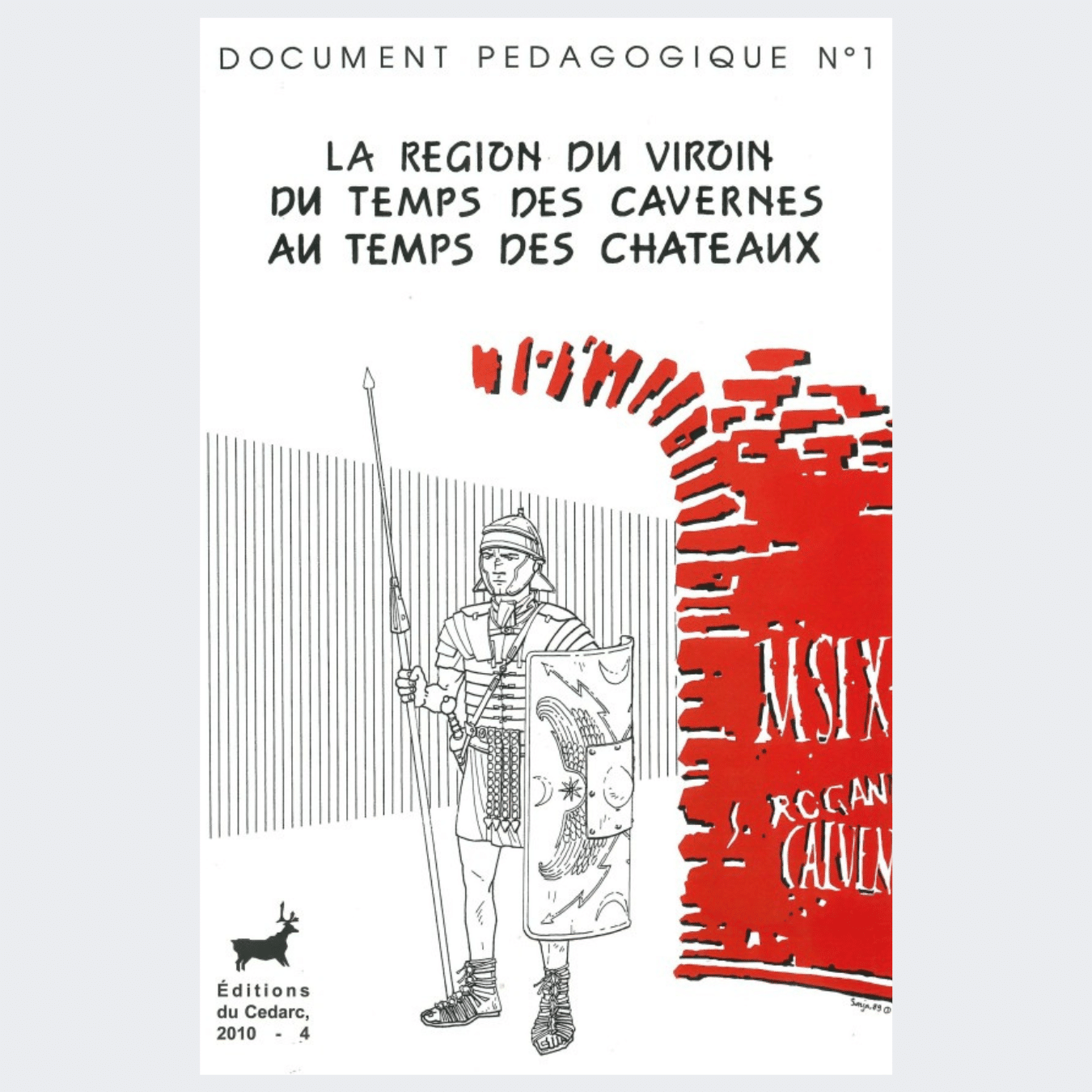 DOCUMENT PÉDAGOGIQUE N°1 - La région du Viroin, du temps des cavernes au temps des châteaux (2010)