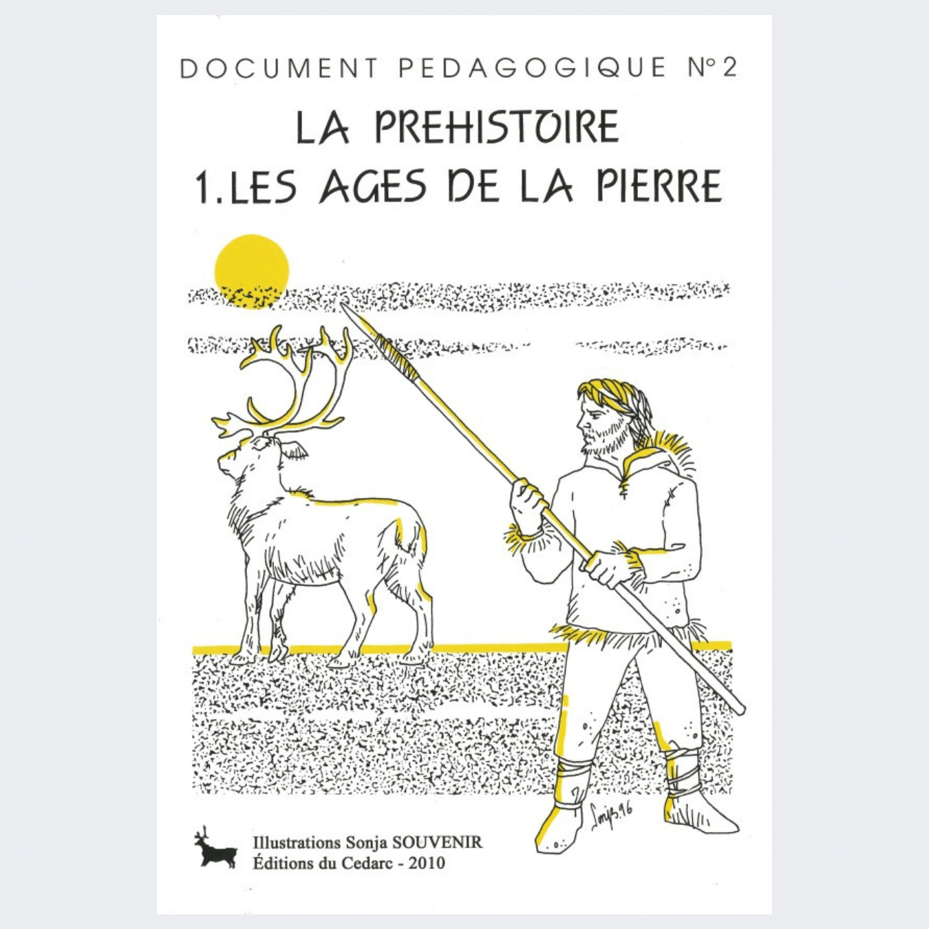 DOCUMENT PÉDAGOGIQUE N°2 - Les âges de la pierre (2010)