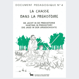 DOCUMENT PÉDAGOGIQUE N°4 - La chasse dans la Préhistoire (2006)
