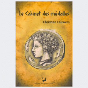 LE CABINET DES MÉDAILLES - CHRISTIAN LAUWERS (2020)