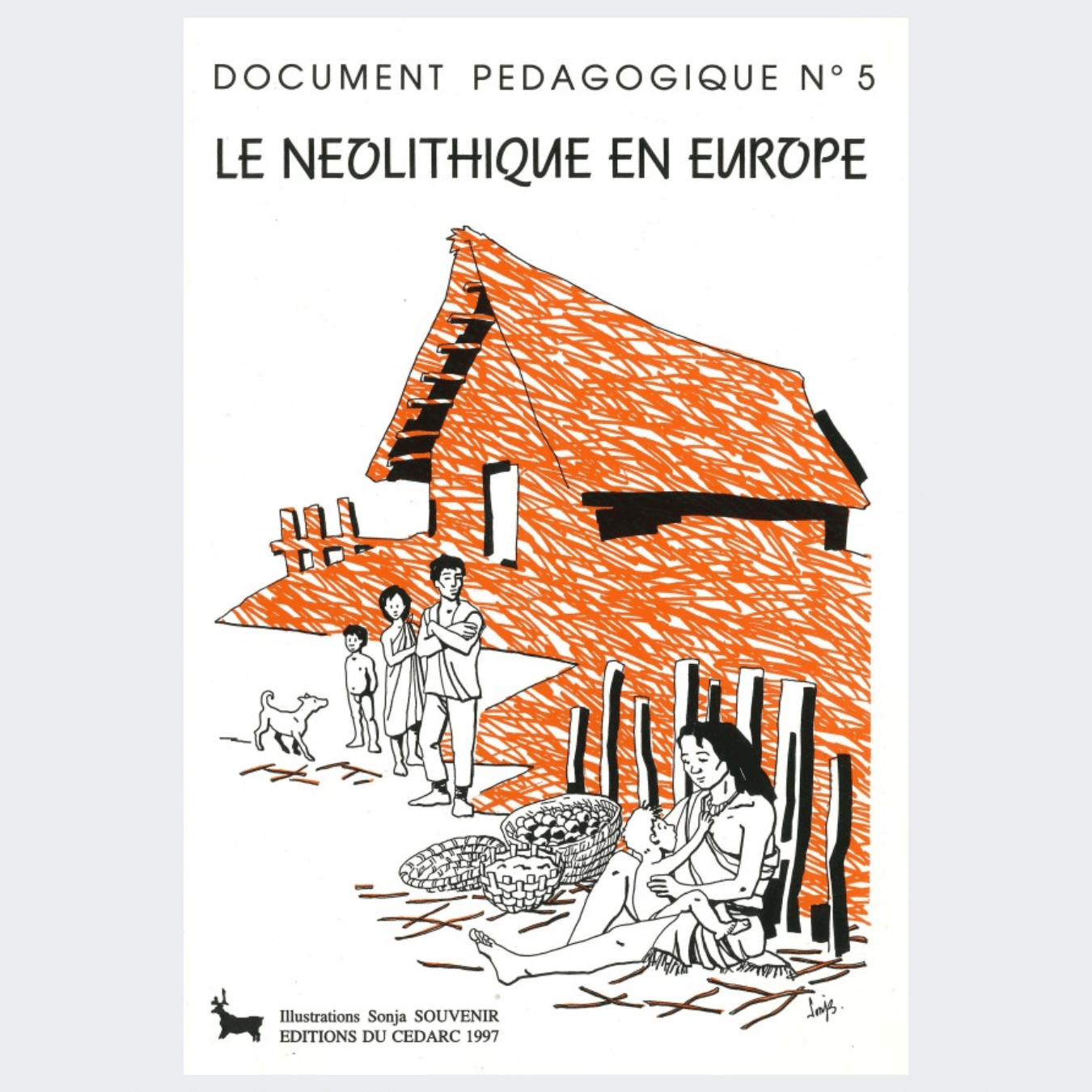 DOCUMENT PÉDAGOGIQUE N°5 - Le Néolithique en Europe (1997)
