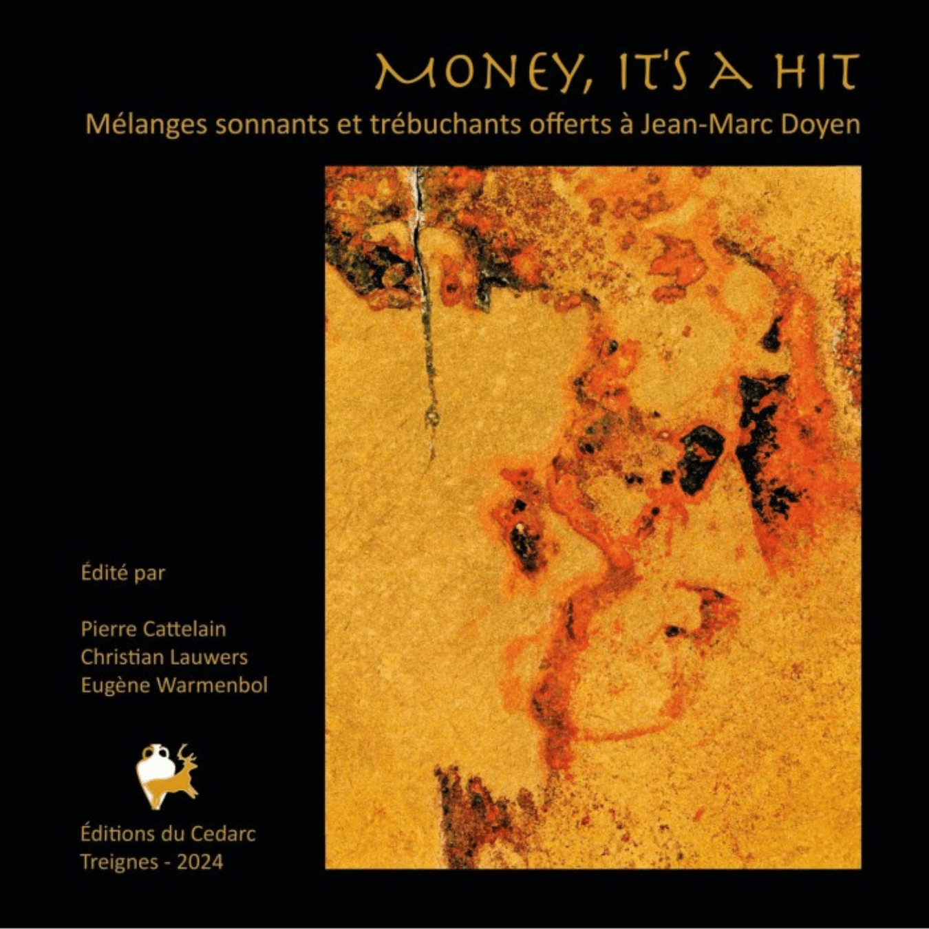 MONEY, IT’S A HIT - Mélanges sonnants et trébuchants offerts à Jean-Marc Doyen (2025)