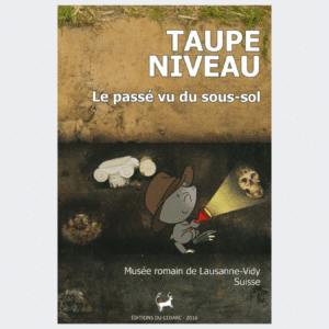 TAUPE NIVEAU - Le passé vu du sous-sol (2016)
